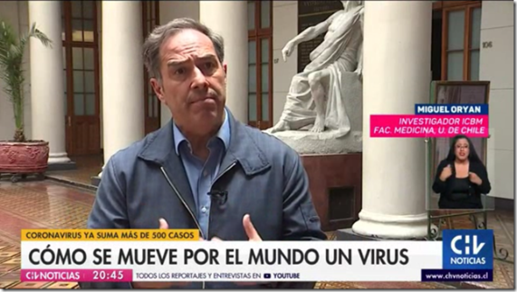 Opinión del Dr. Miguel O´Ryan, investigador Instituto Ciencias Biomédicas, ICBM, Facultad de Medicina, Universidad de Chile, sobre el coronavirus Chino, transmitida por Chilevisión